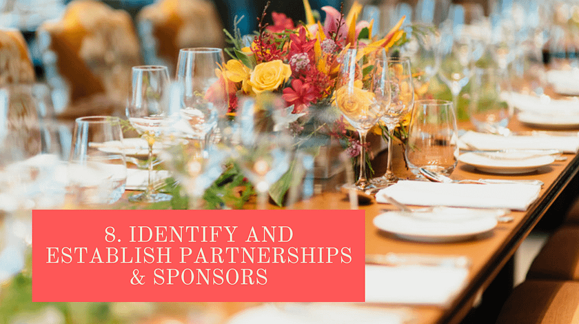 8. Identify and Establish Partnerships & Sponsors